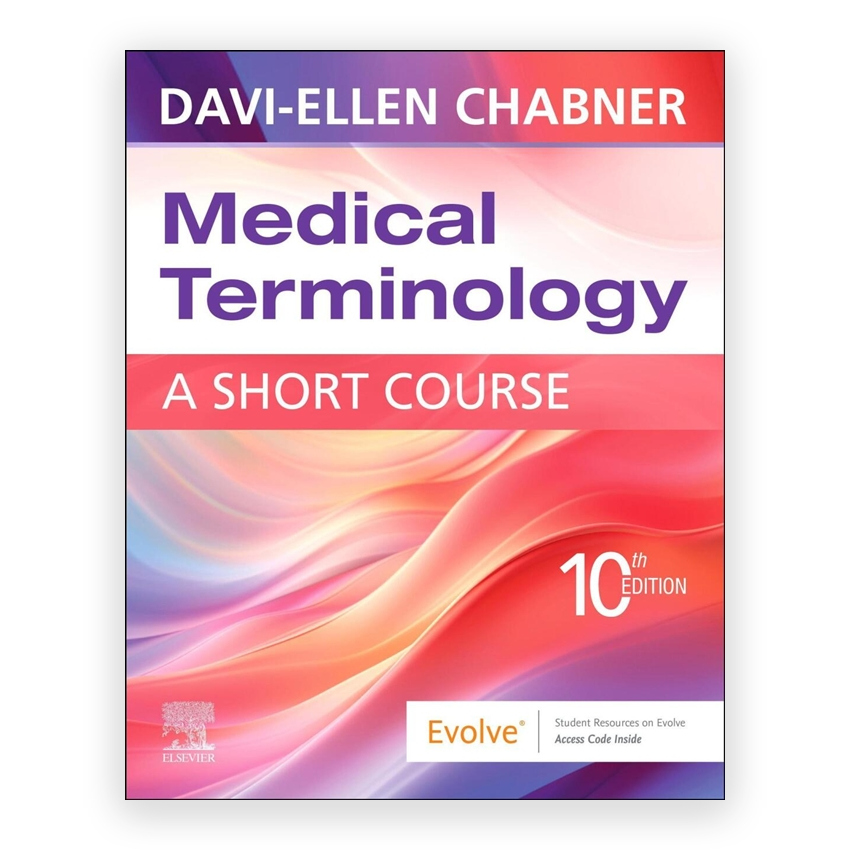 Medical Terminology - A Short Course 10th edition by Chabner