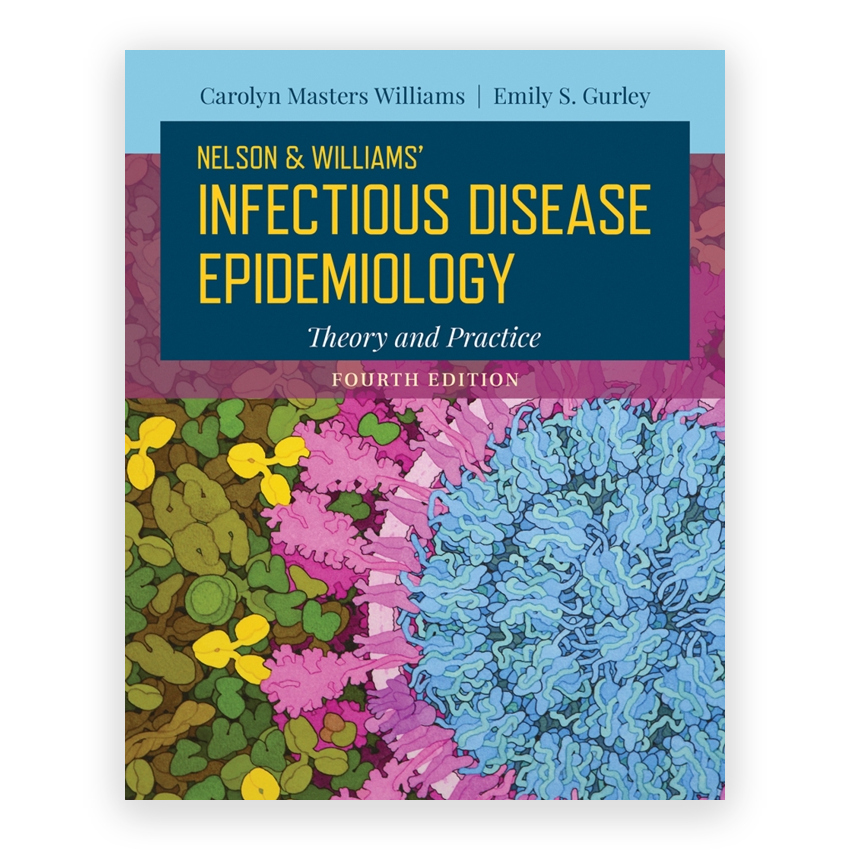 Nelson and Williams' Infectious Disease Epidemiology 4th edition by Williams