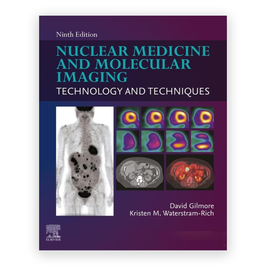 Nuclear Medicine and Molecular Imaging 9th edition by Gilmore