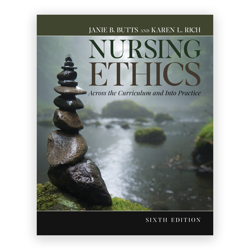 Nursing Ethics 6th edition by Butts