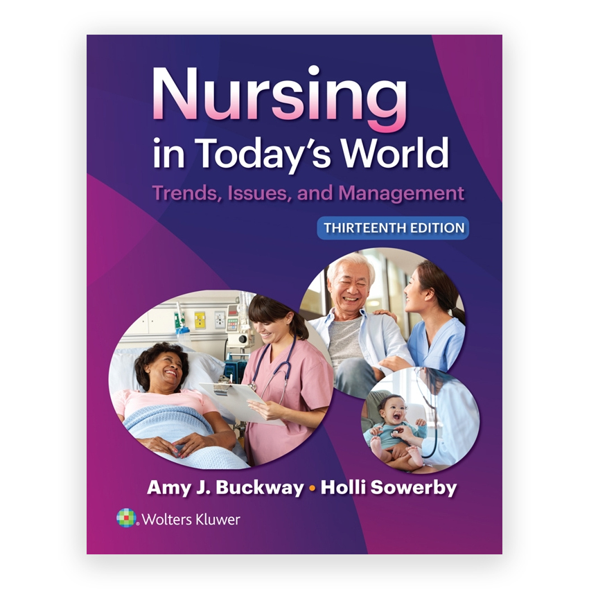 Nursing in Today's World 13th edition by Buckway