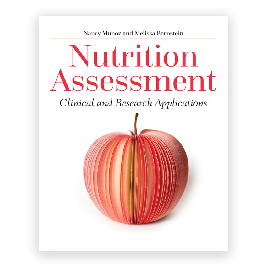 Nutrition Assessment 1st edition by Munoz