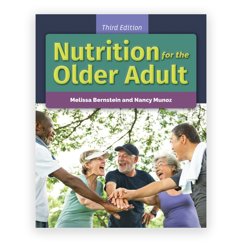 Nutrition for the Older Adult 3rd edition by Bernstein