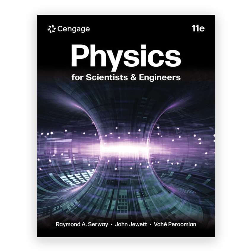 Physics For Scientists & Engineers 11th edition by Serway