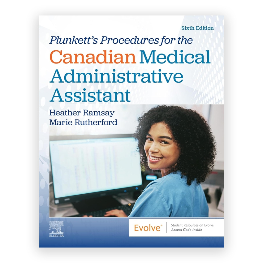 Plunkett's Procedures for the Canadian Medical Administrative Assistant 6th edition by Ramsay