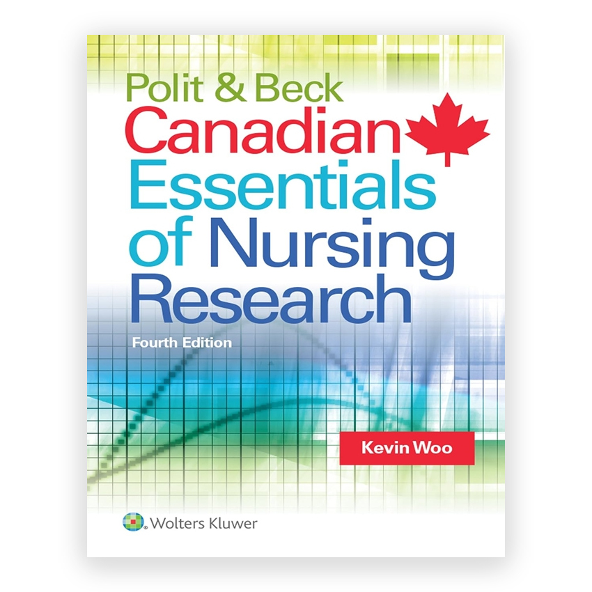Polit & Beck Canadian Essentials of Nursing Research 4th edition by Woo