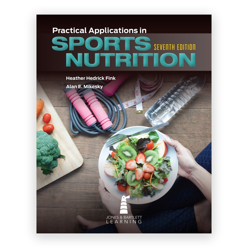Practical Applications in Sports Nutrition 7th edition by Fink