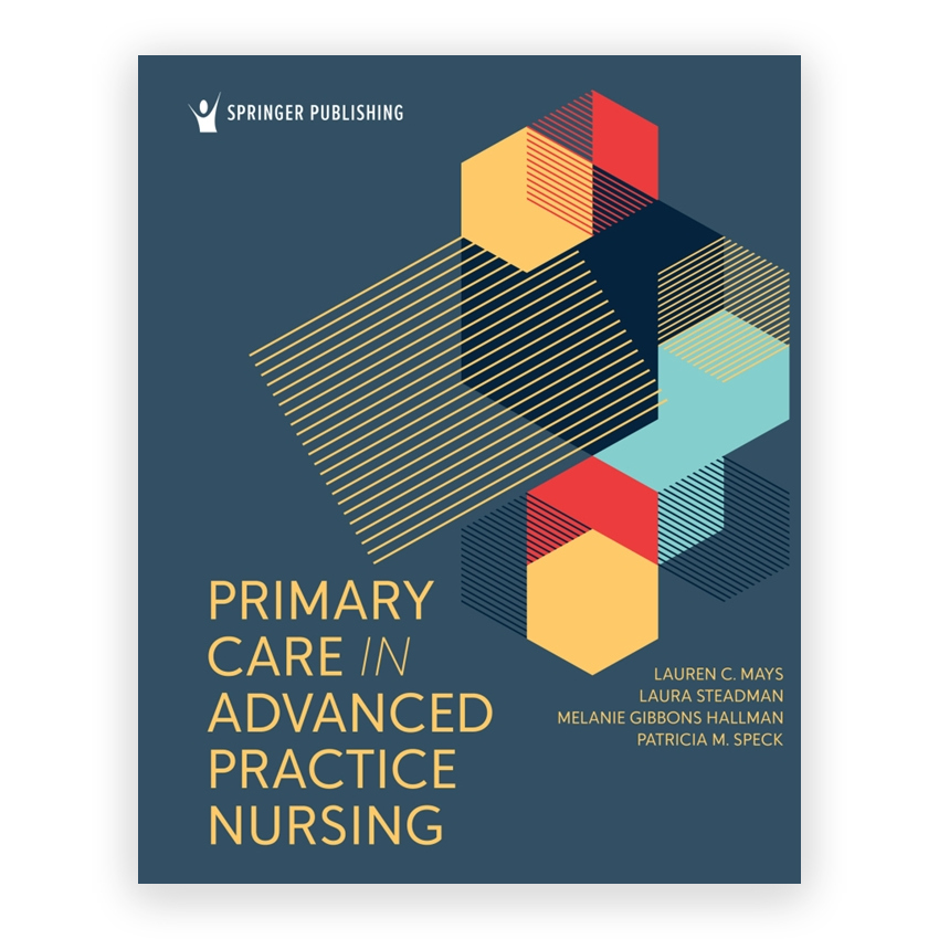 Primary Care in Advanced Practice Nursing 1st edition by Mays