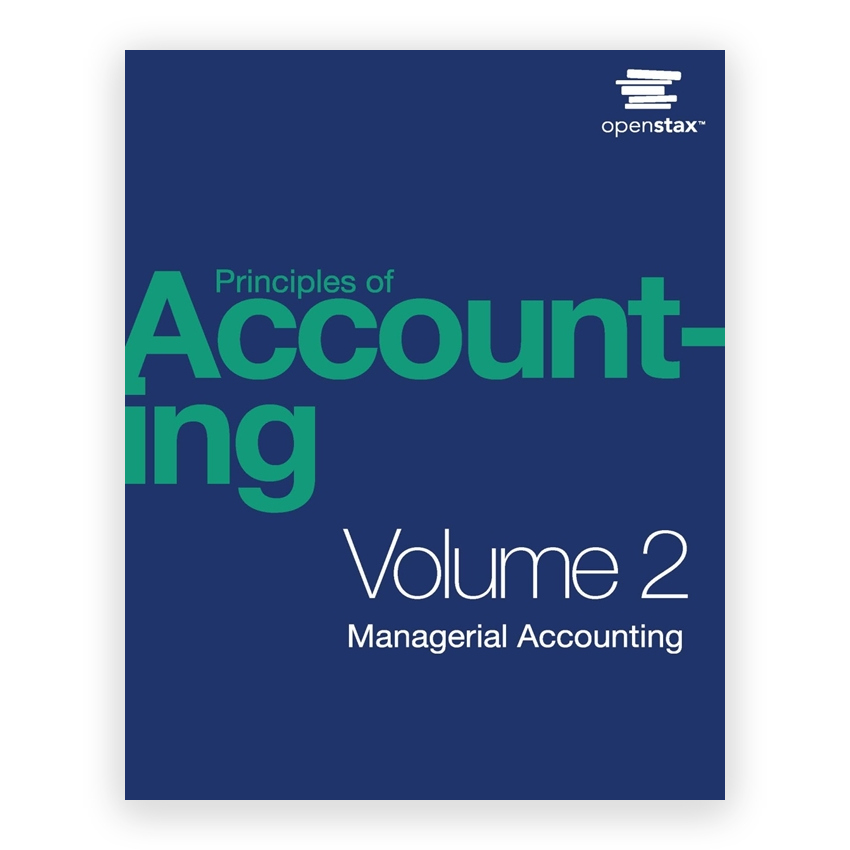 Principles of Accounting - Volume 2 Managerial Accounting 1st edition by Franklin