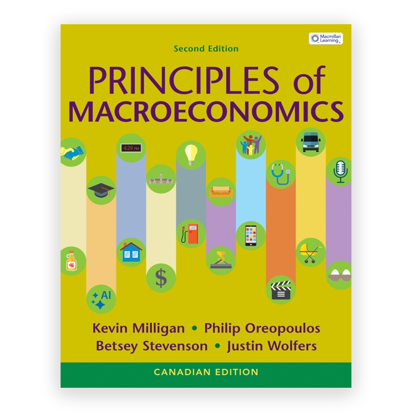 Principles of Macroeconomics Canadian Edition 2nd edition by Milligan