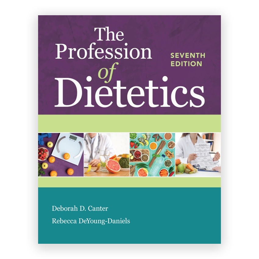 Profession of Dietetics 7th edition by Canter