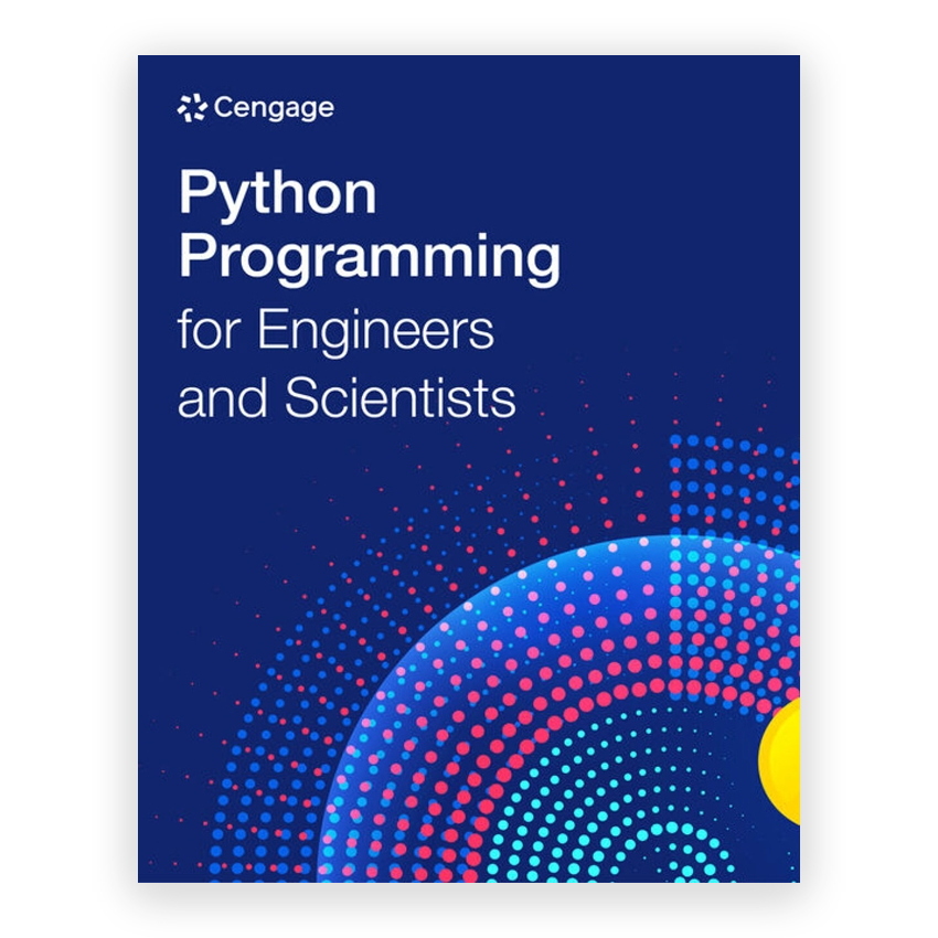 Python Programming for Engineers and Scientists 1st edition by Cengage