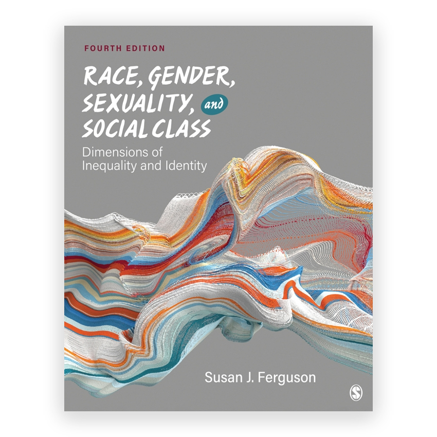 Race Gender Sexuality and Social Class 4th edition by Ferguson