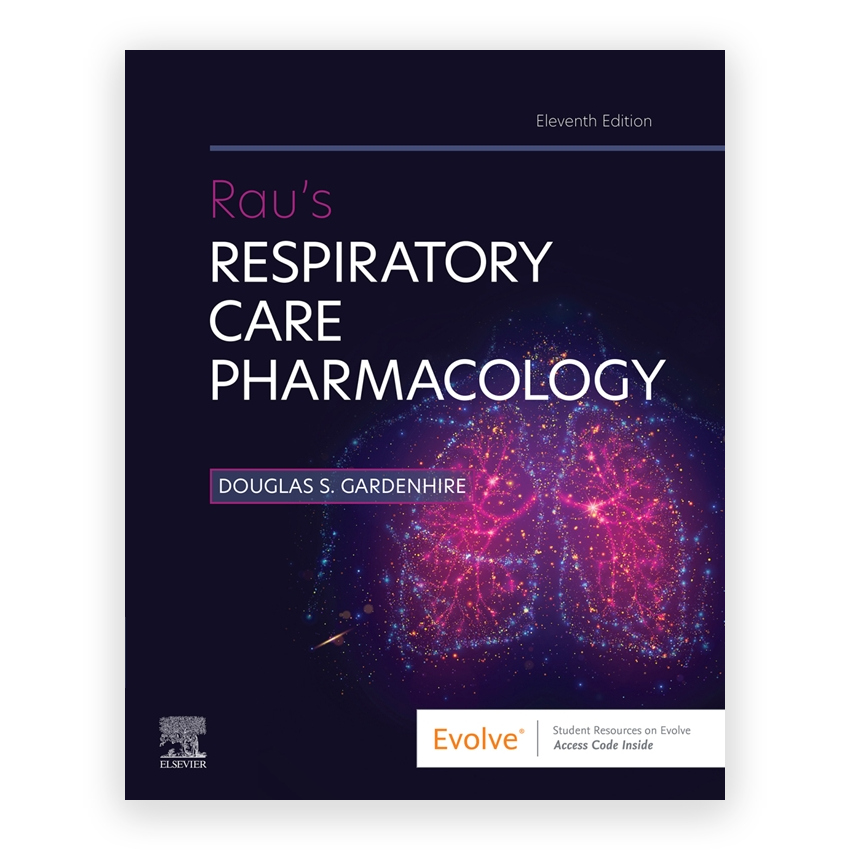 Rau's Respiratory Care Pharmacology 11th edition by Gardenhire
