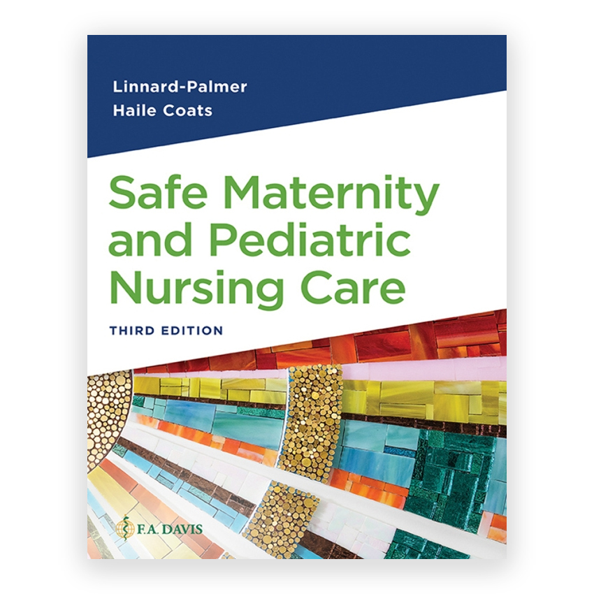 Safe Maternity & Pediatric Nursing Care 3rd edition by Linnard-Palmer