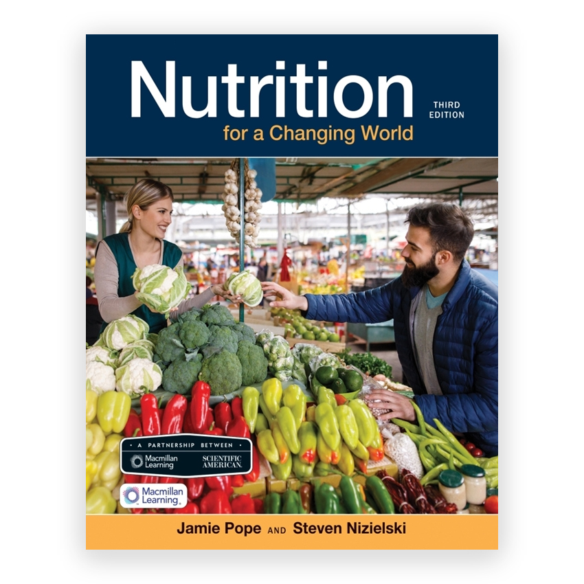 Scientific American - Nutrition for a Changing World 3rd edition by Pope