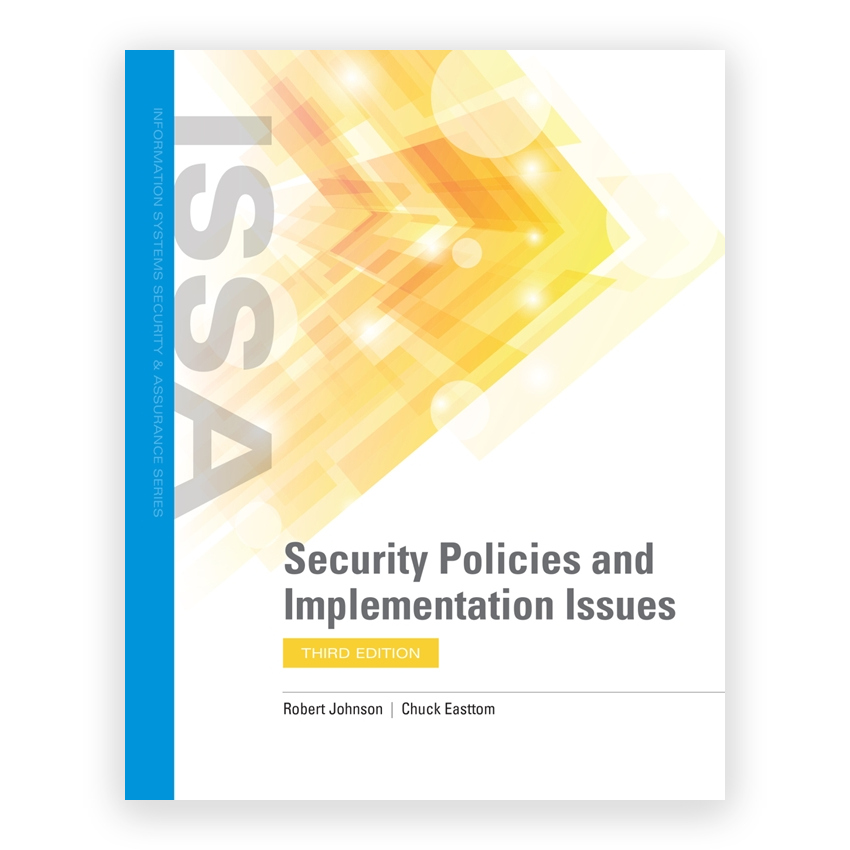 Security Policies and Implementation Issues 3rd edition by Johnson
