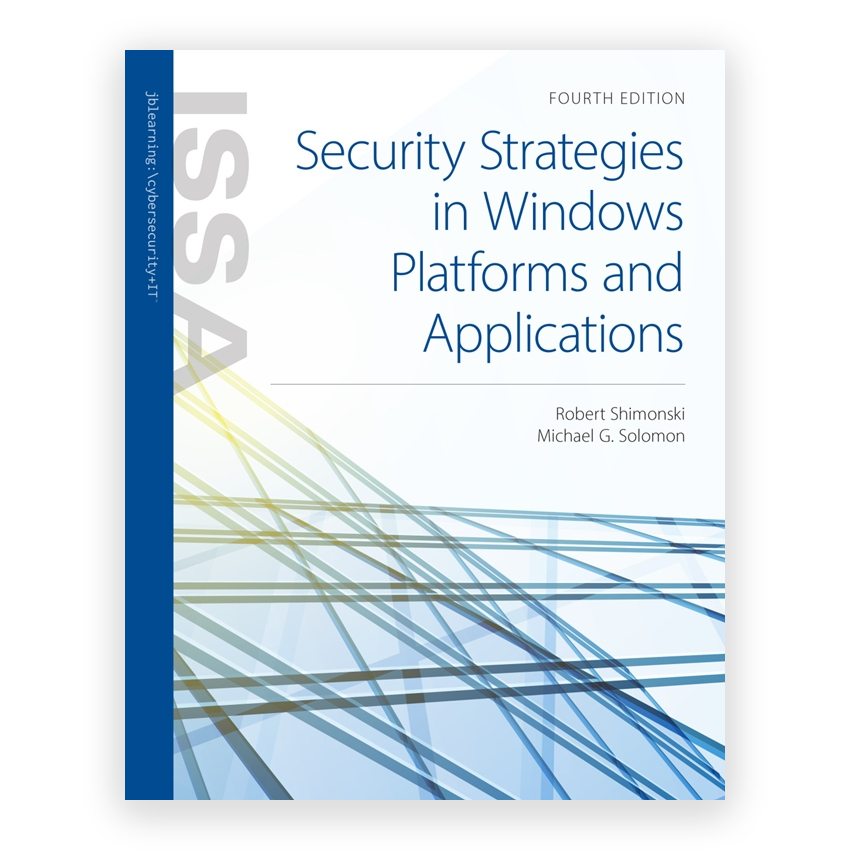 Security Strategies in Windows Platforms and Applications 4th edition by Shimonski