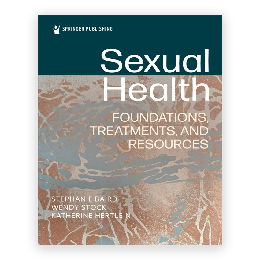 Sexual Health - Foundations Treatments and Resources 1st edition by Baird