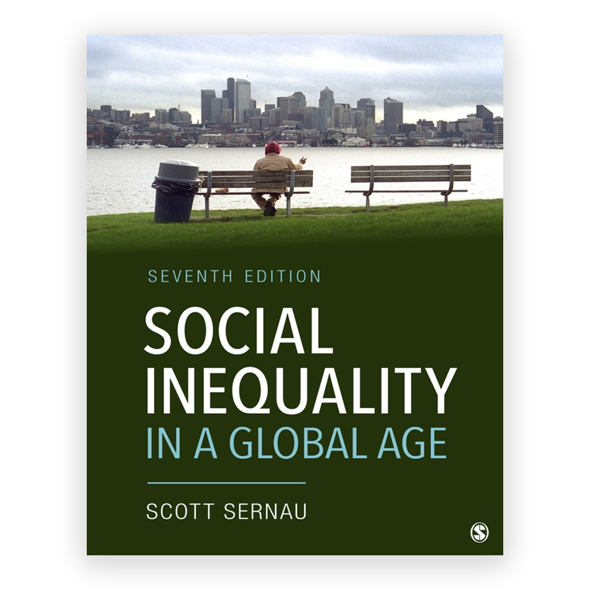Social Inequality in a Global Age 7th edition by Sernau