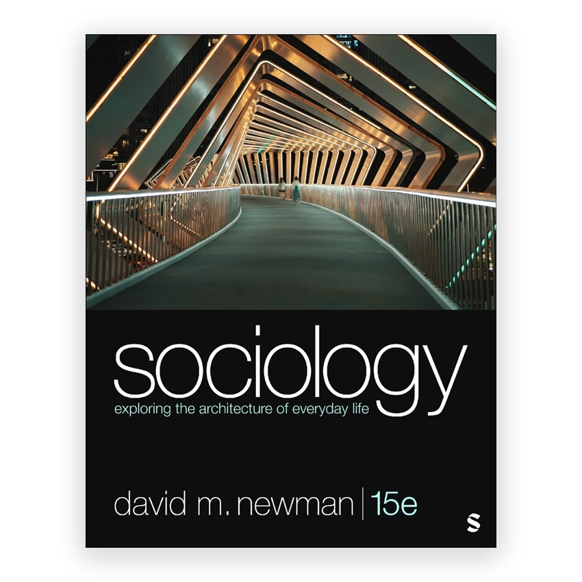 Sociology Exploring the Architecture of Everyday Life 15th edition by Newman