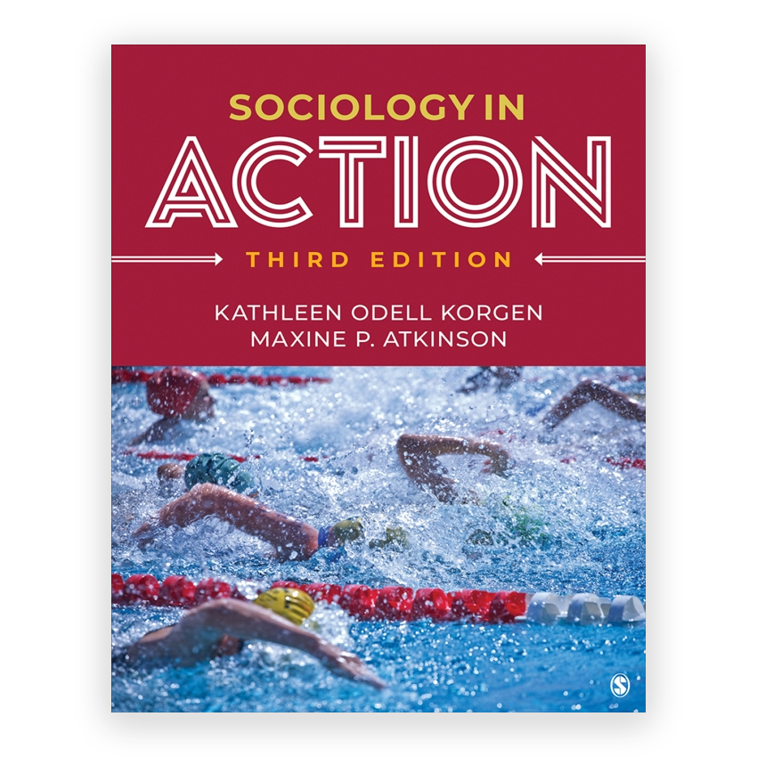 Sociology in Action 3rd edition by Korgen