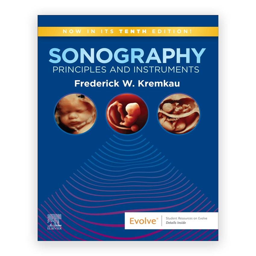 Sonography Principles and Instruments 10th edition by Kremkau