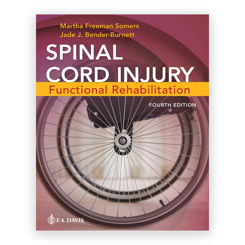 Spinal Cord Injury - Functional Rehabilitation 4th edition by Somers