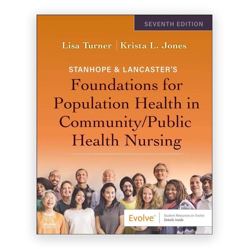 Stanhope & Lancaster's Foundations For Population Health In Community Public Health Nursing 7th edition by Turner
