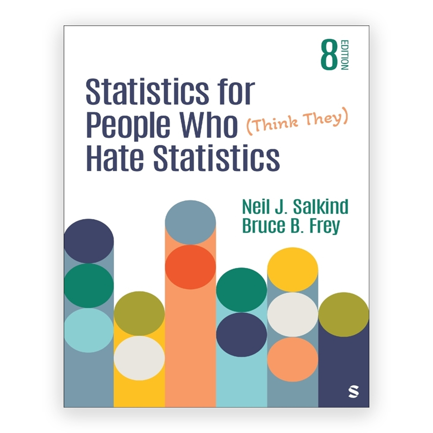 Statistics for People Who Think They Hate Statistics 8th edition by Salkind