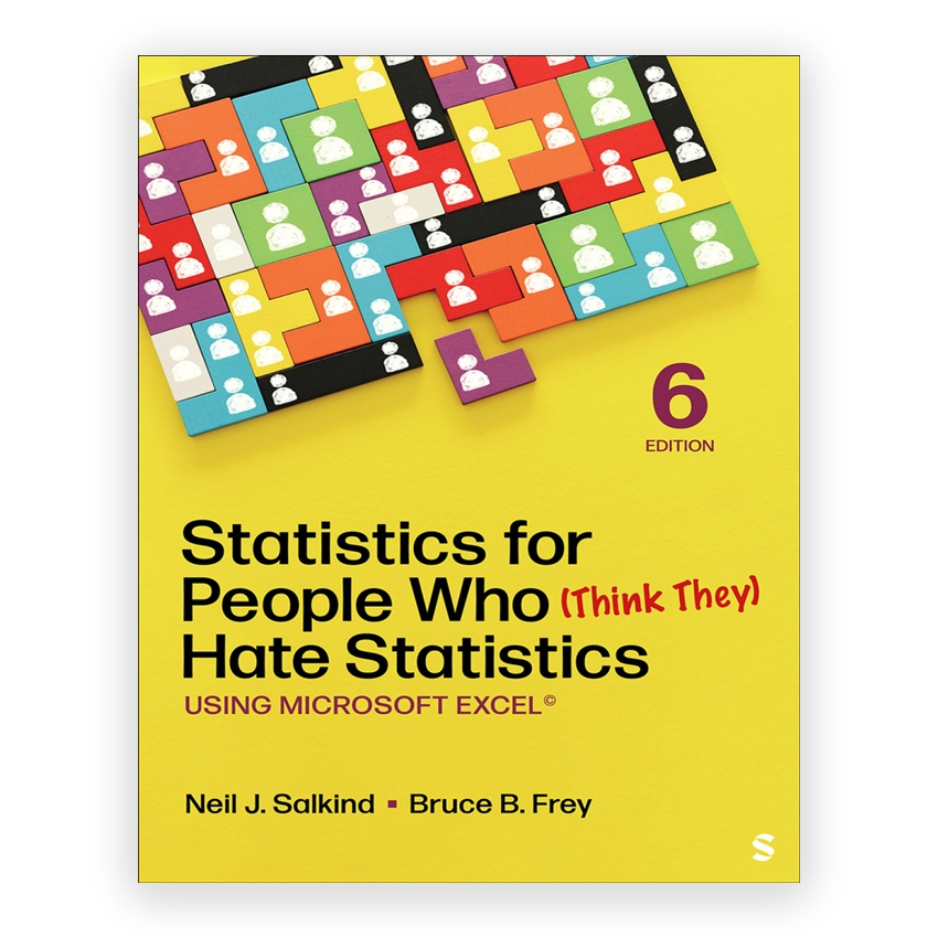 Statistics for People Who Think They Hate Statistics Using Excel 6th edition by Salkind