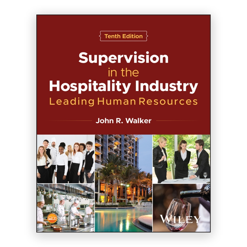 Supervision in the Hospitality Industry - Leading Human Resources 10th edition by Walker