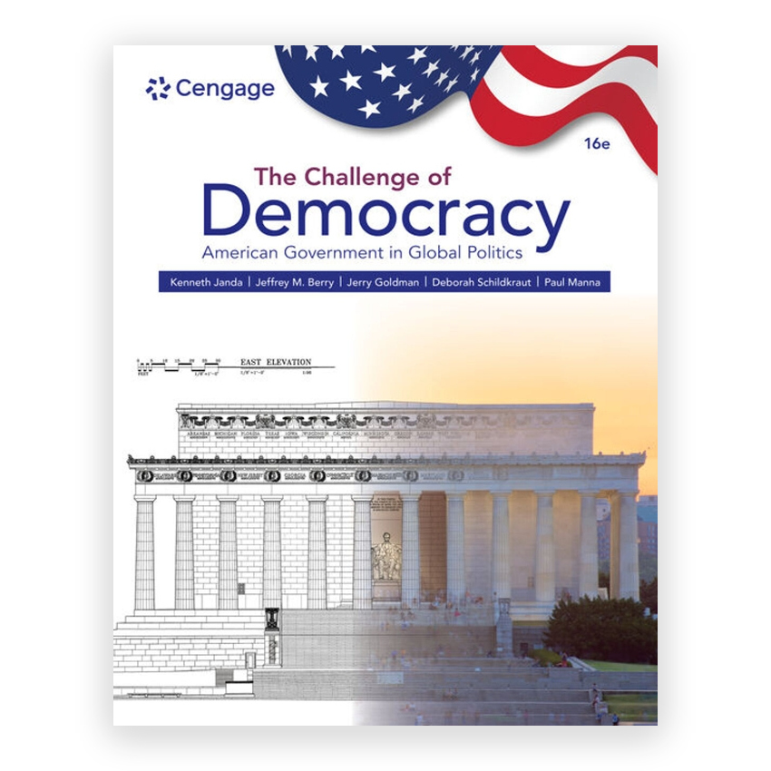 The Challenge of Democracy - American Government in Global Politics 16th edition by Janda