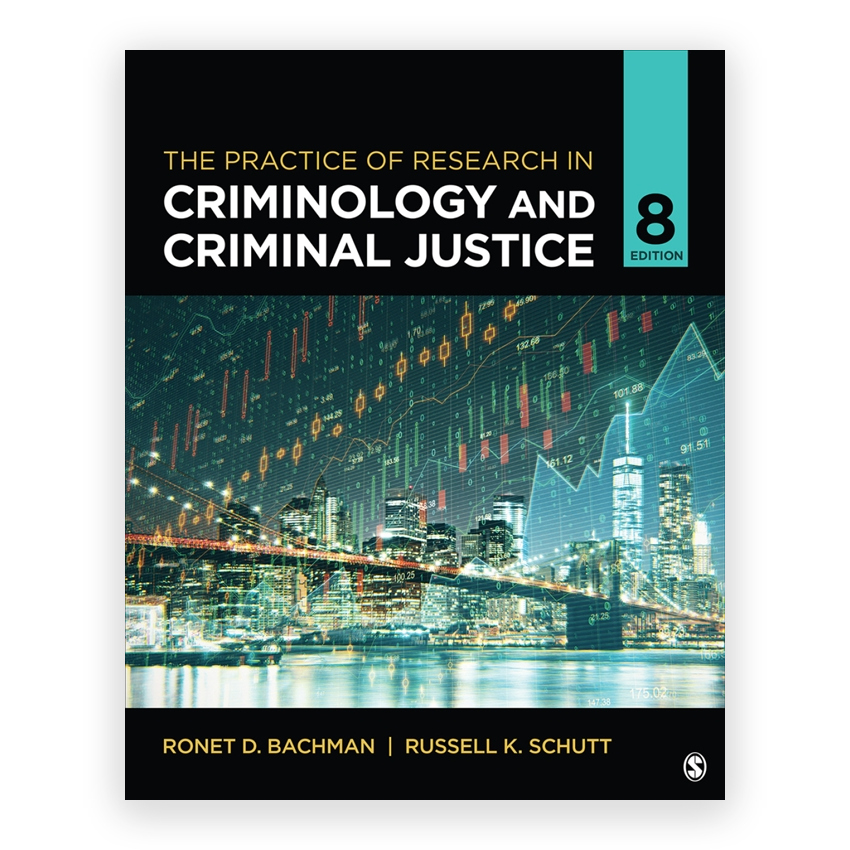 The Practice of Research in Criminology and Criminal Justice 8th edition by Bachman