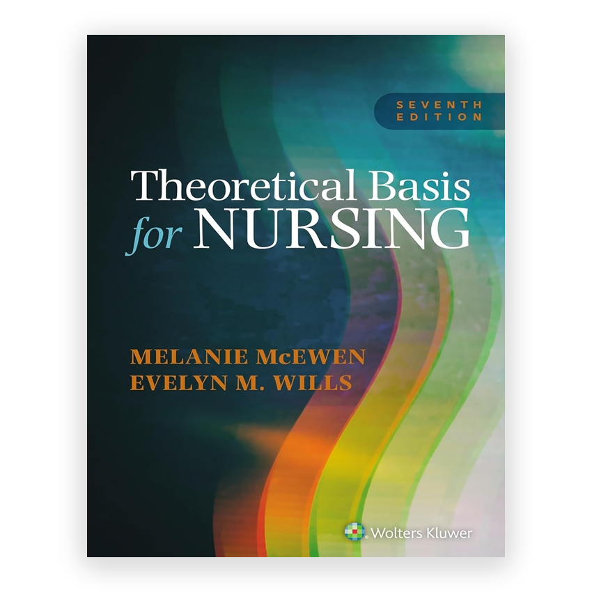 Theoretical Basis for Nursing 7th edition by McEwen
