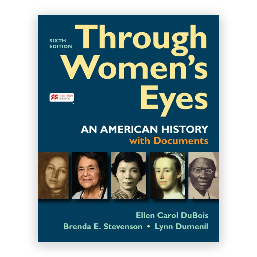 Through Women's Eyes Combined Volume 6th edition by DuBois