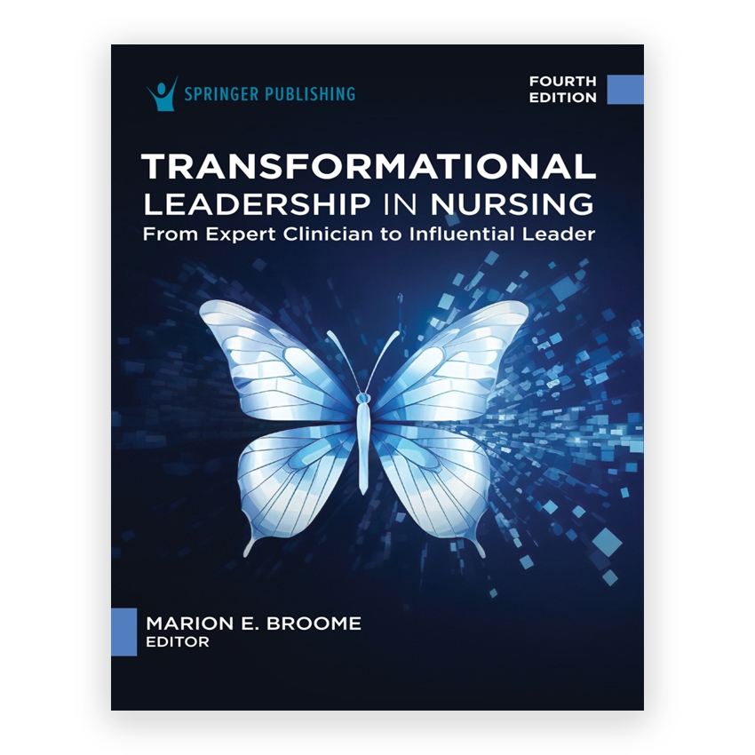 Transformational Leadership in Nursing 4th edition by Broome