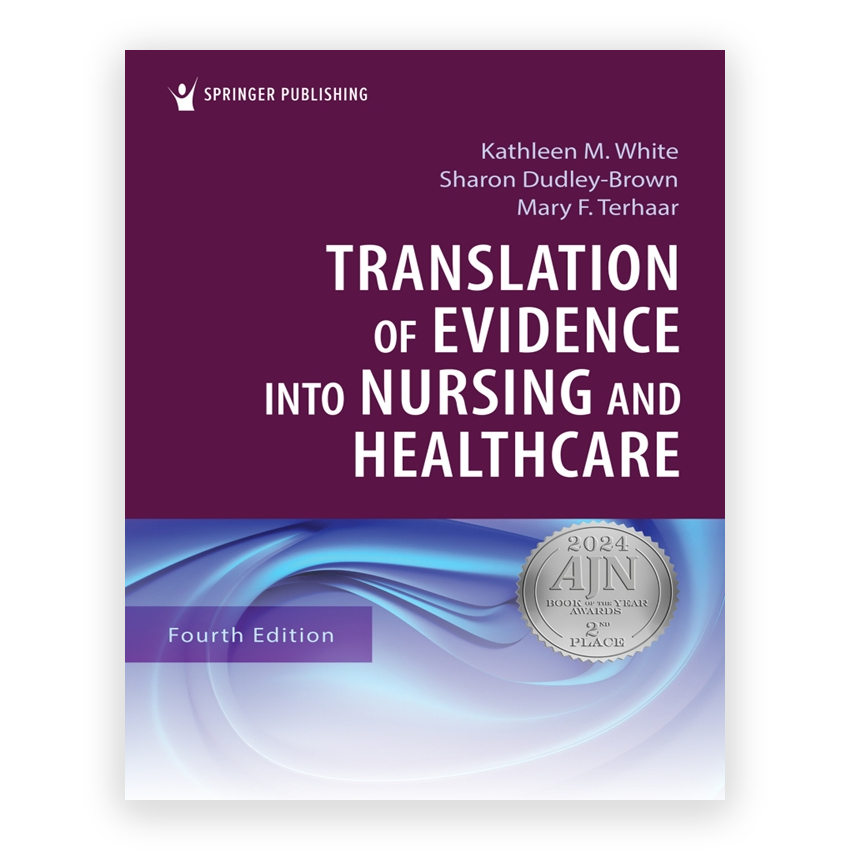 Translation of Evidence Into Nursing and Healthcare 4th edition by White