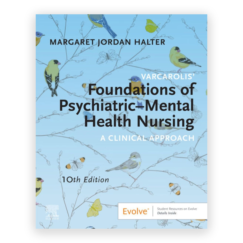 Varcarolis' Foundations of Psychiatric - Mental Health Nursing 10th edition by Halter