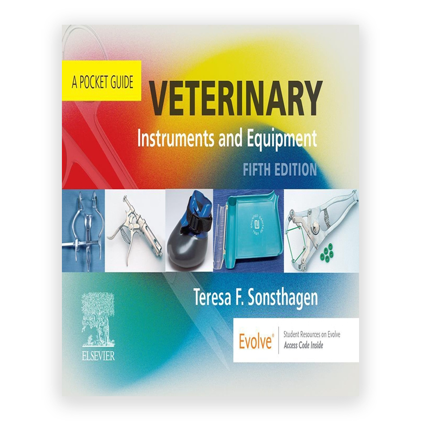 Veterinary Instruments and Equipment 5th edition by Sonsthagen