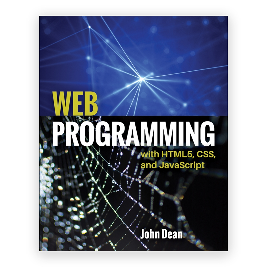 Web Programming with HTML5 CSS and JavaScript 1st edition by Dean