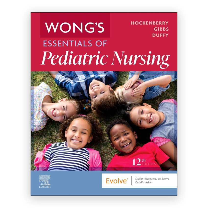 Wong's Essentials of Pediatric Nursing 12th edition by Hockenberry