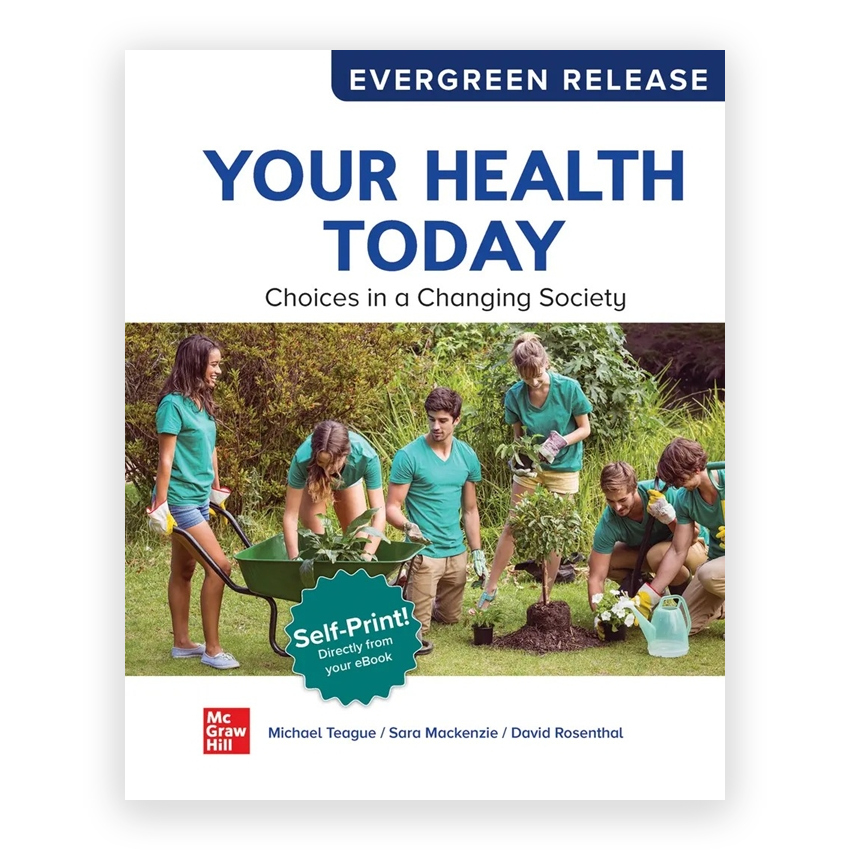 Your Health Today - Choices in a Changing Society 2025 Release 1st edition by Teague